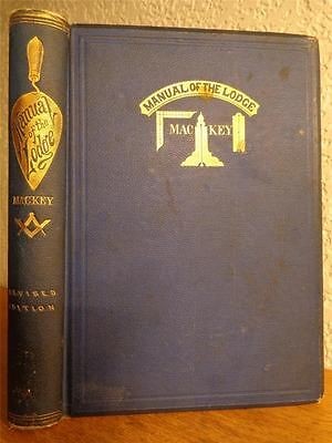 MANUAL of LODGE 1875 Mackey Freemasonry Masonic Mason Scottish Rite 
