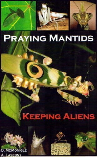 Praying Mantids Keeping Aliens Mantis Pet Care Book NEW