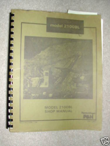 2100BL 2100 BL CABLE FRONT SHOVEL SHOP SERVICE REPAIR MANUAL GUIDE 