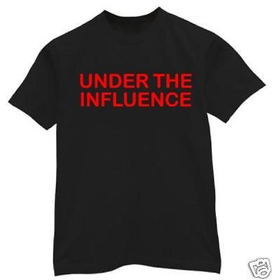 shirt Large Under Influence DUI bar drunk college pot