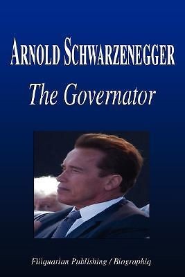 Arnold Schwarzenegger The Governator (Biography)