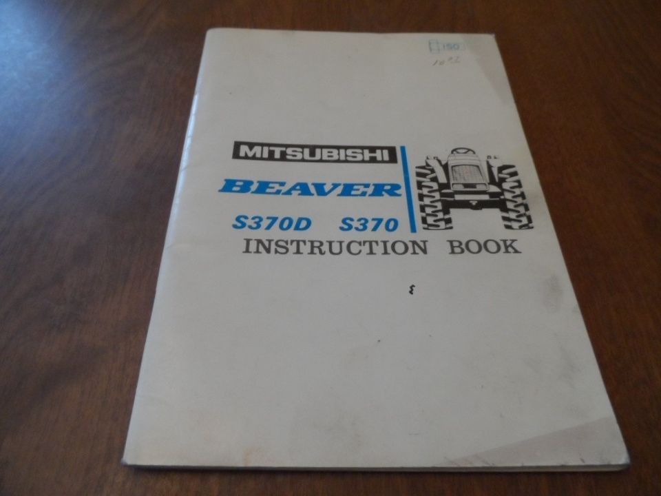 Mitsubishi S370D S370 Beaver Tractor Instruction Operators Manual #GT 