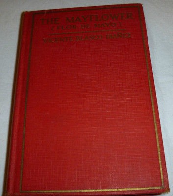 1922   The Mayflower ( Flor De Mayo ) by VICENTE IBANEZ   Christopher 