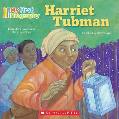 My First Biography   Harriet Tubman by Marion Dane Bauer (2010 