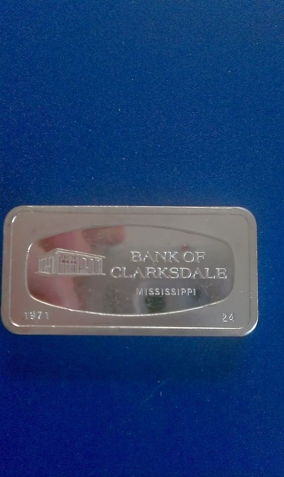   Oz (Tr) .999 .925 SILVER BAR BANK INGOT BANK OF CLARKSDALE MISSISSIPPI