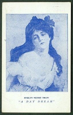 EVELYN NESBIT THAW A DAY DREAM VINTAGE POSTCARD 1908