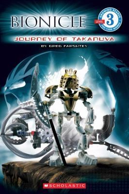 Journey of Takanuva (Bionicla Growing Reader, Level 3), Scholastic 