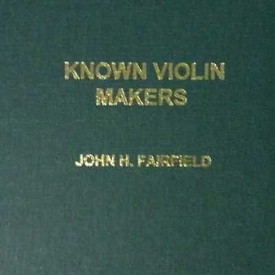 Brand New Known Violin Makers by John Fairfield Violins Book 6th 