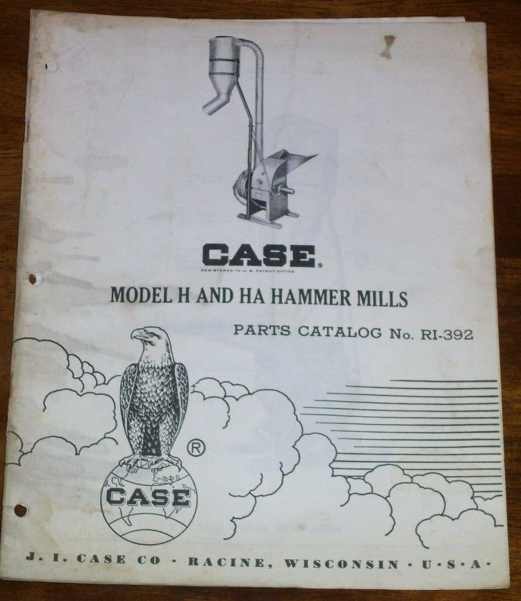 Case Model H and HA Hammer Mills Parts Catalog No. RI 392