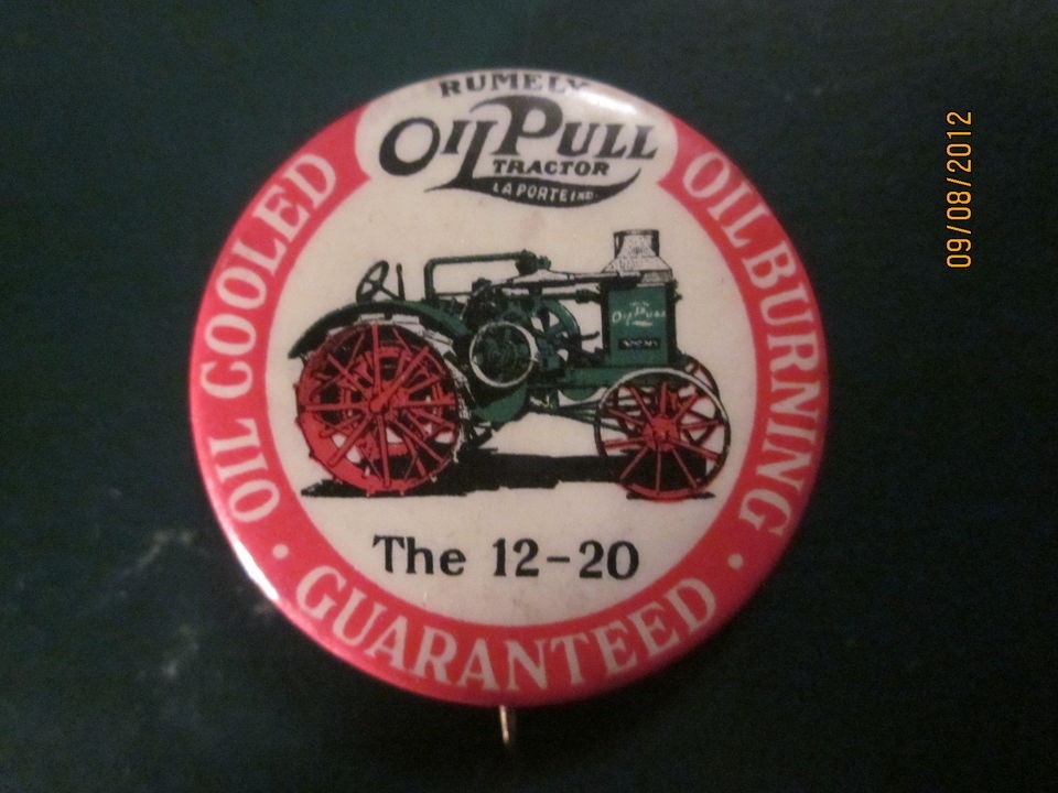   CELLO BUTTON PIN 1 1/4 RUMELY OIL PULL TRACTOR LA PORTE INDIANA