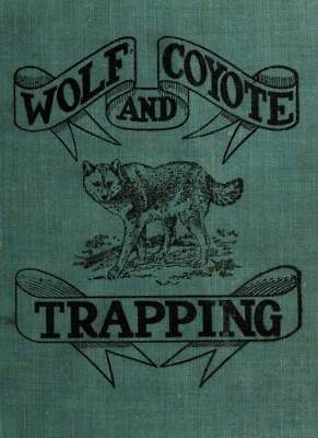 vintage book on wolf and coyote trapping on cd time