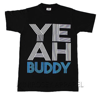 yeah buddy men s tee shirt funny humor mens jersey shore