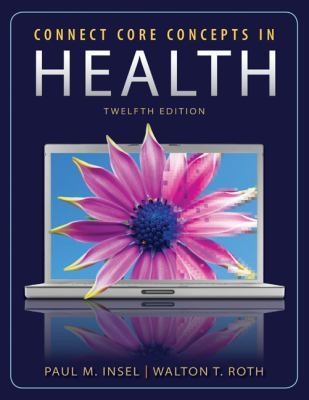   Core Concepts in Health by Walton Roth, Walton T. Roth, Paul Insel