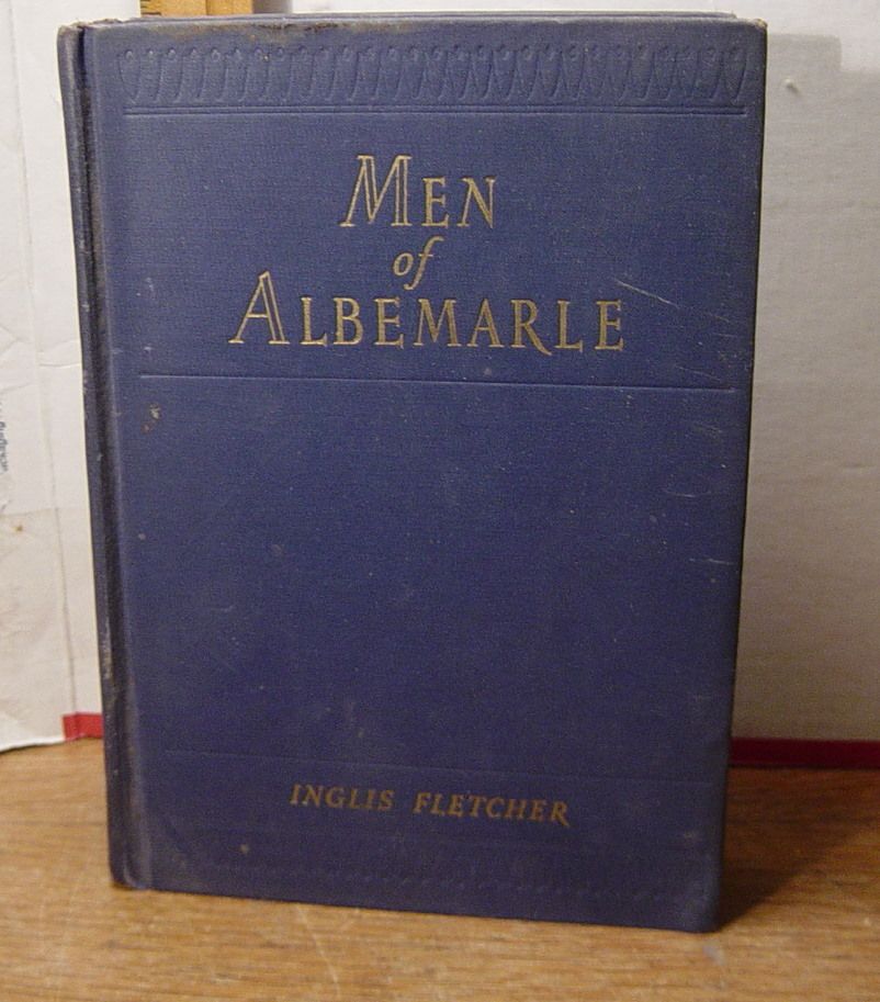 Men of Albemarle 1942 1st edition Inglis Fletcher