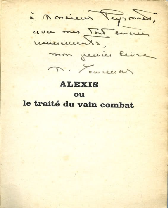 Marguerite Yourcenar Alexis Edition Originale Avec Envoi