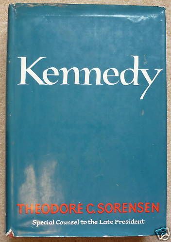 Kennedy by Theodore C Sorensen HC Asin B000JF6ZXW