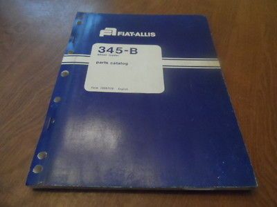 Fiat Allis 345 B Wheel Loader Parts Catalog Manual # 73067179