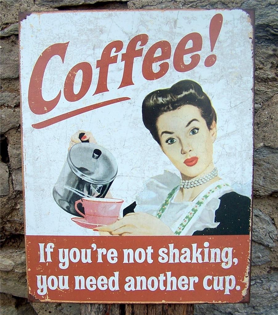 Antique Style Coffee Shaking Sign Ad Retro Kitchen Cafe Home Decor 