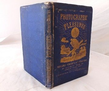 1855 BEDE PHOTOGRAPHIC PLEASURES POPULARLY PORTRAYED with PEN & PENCIL 