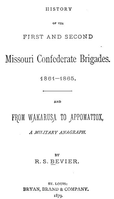 History of the First and Second Missouri Confederate Brigades