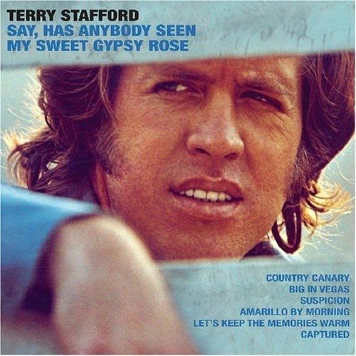 Stafford,Terry   Has Anybody Seen My Sweet Gypsy Rose [CD New]