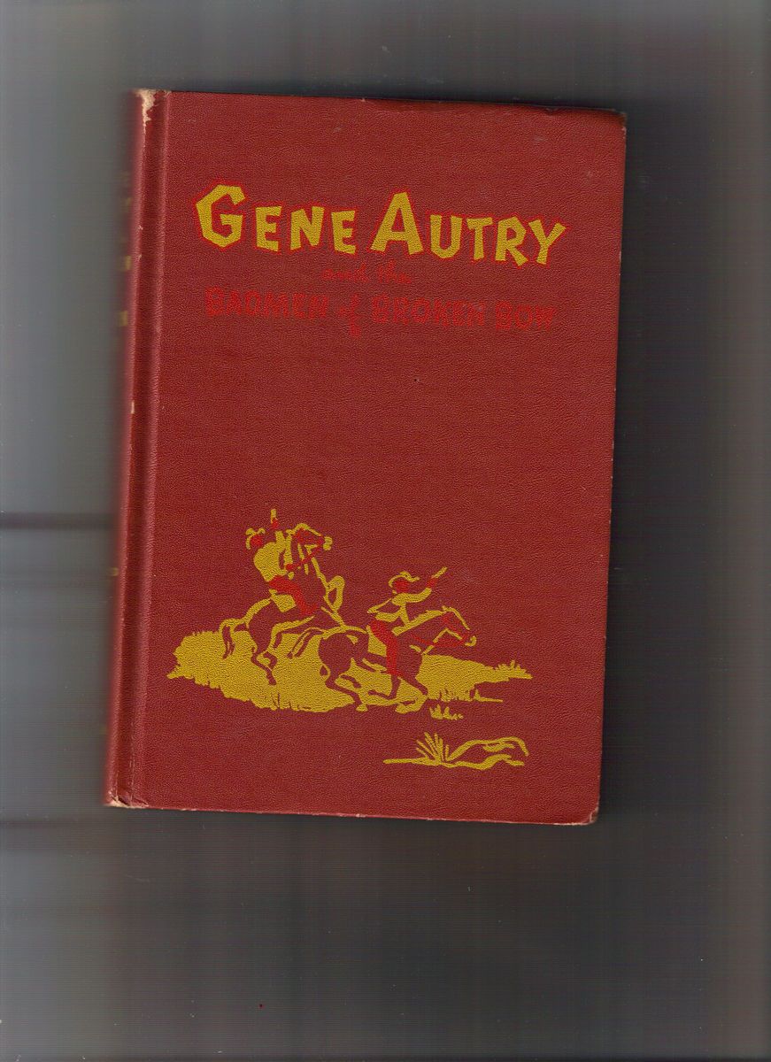 Gene Autry and the Badmen of Broken Bow; Snowden Miller; Authorized 