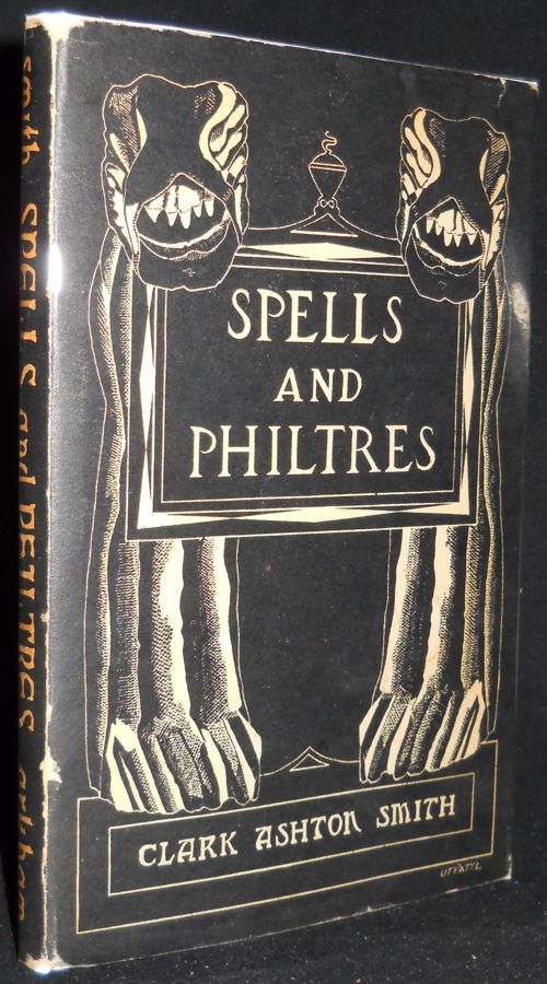 Clark Ashton Smith Spells and Philtres Signed 1st Edition Arkham House
