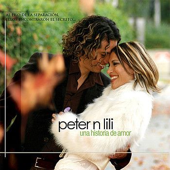 Peter N Lili Una Historia de Amor CD 2006