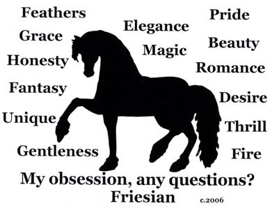 Friesian Horse Obsession Tshirt Our 