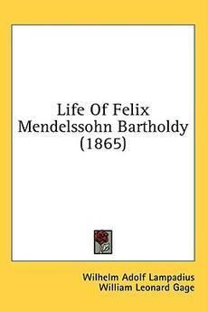 Life of Felix Mendelssohn Bartholdy 1865 New 1436640733