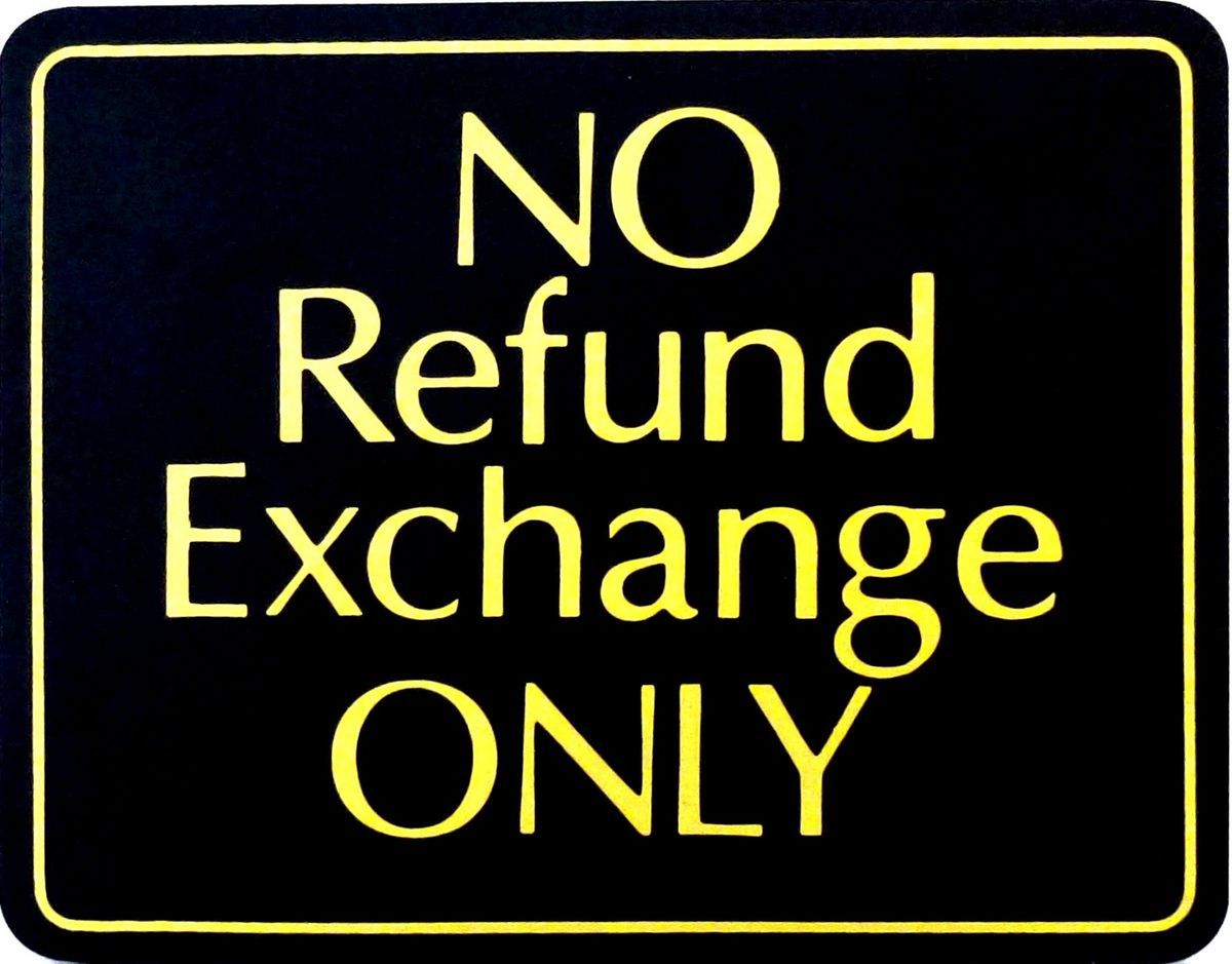 Policy SignNo Refund Exchange Only Size 5 5 x 7