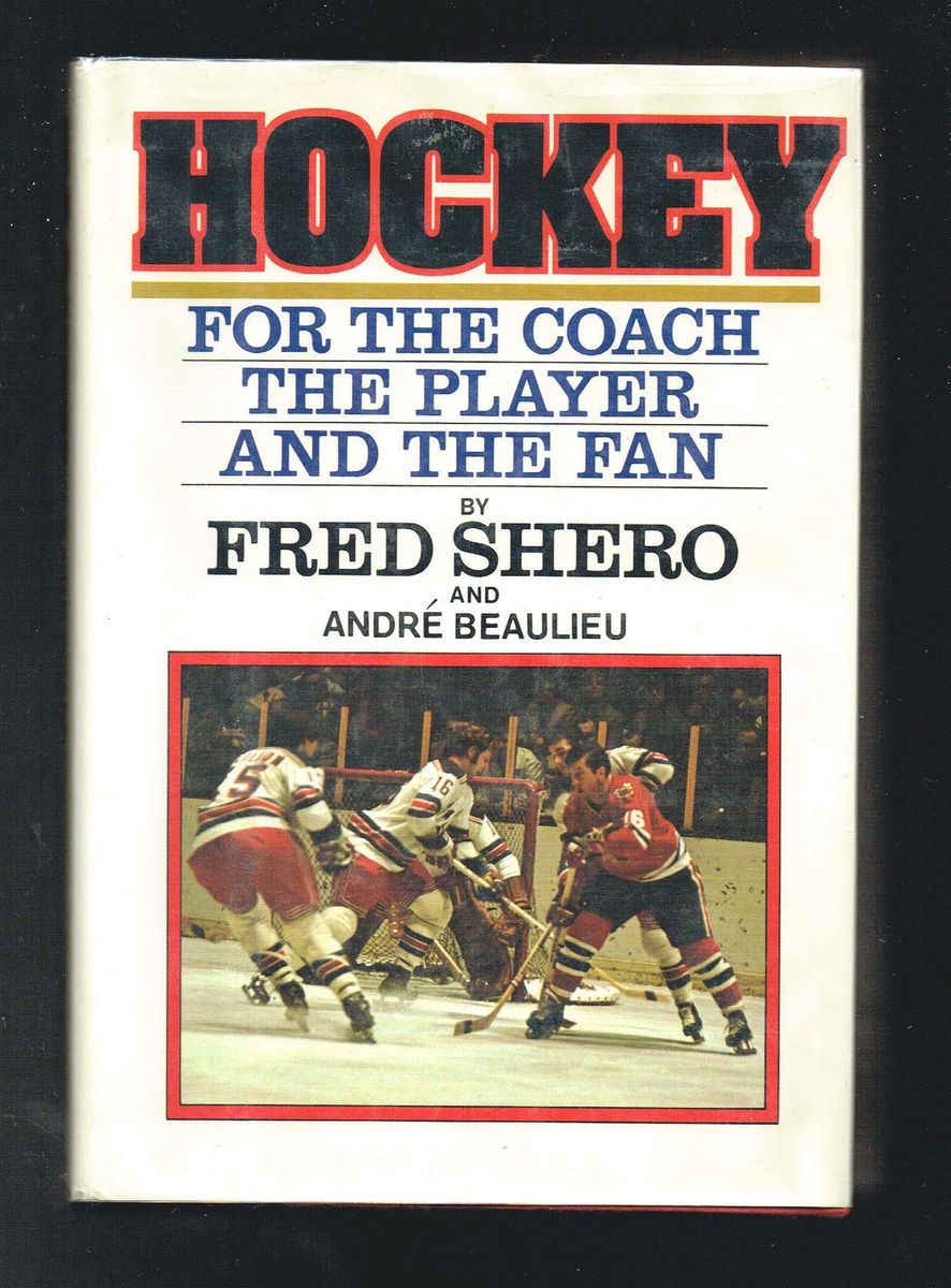  Coach The Player and The Fan Fred Shero Andre Beaulieu HCDJ1979