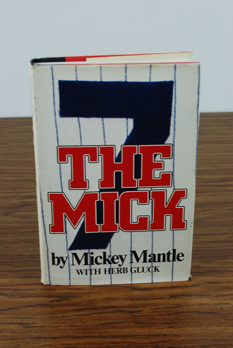 1985 The Mick by Mickey Mantle with Herb Gluck