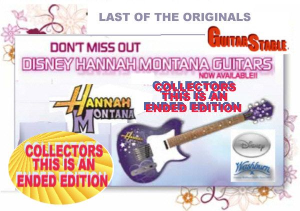YOU WILL NEVER AGAIN BE ABLE TO OWN A HANNAH MONTANA GUITAR