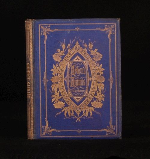 1867 Hebers Hymns Reginald Heber Illustrated