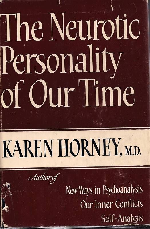 Neurotic Personality of Our Time Karen Horney 1st 1937