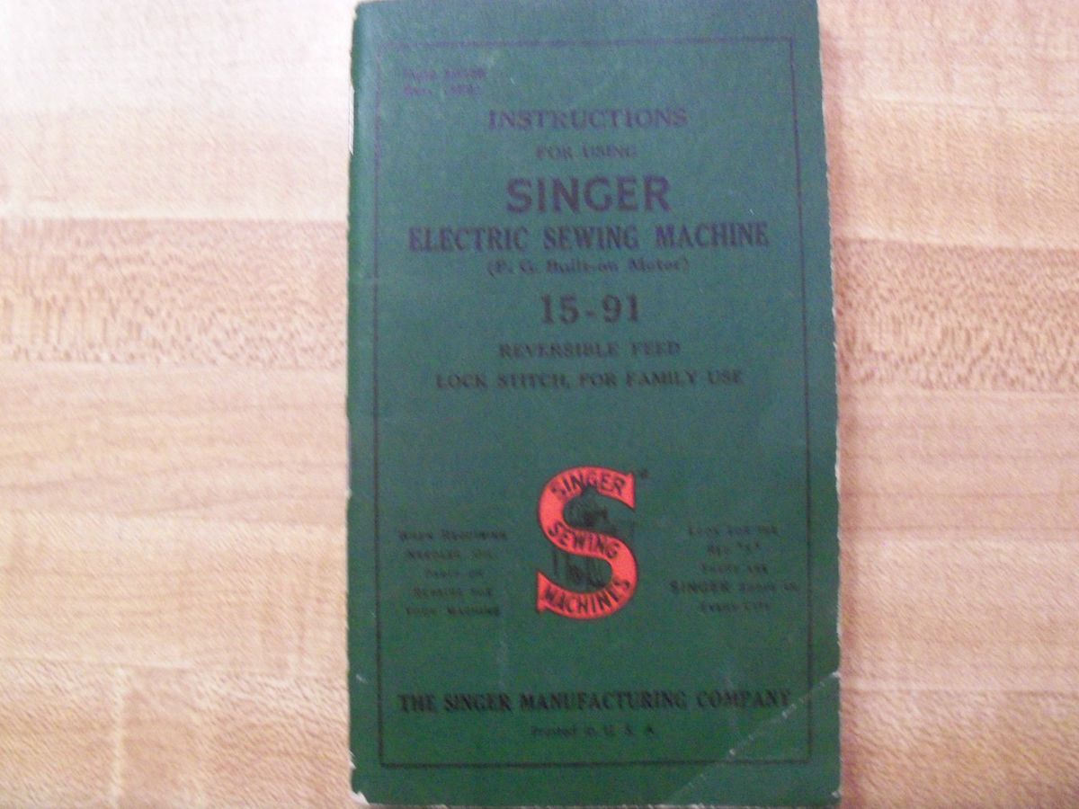 Singer Sewing Machine Collectible 15 91 Instruction Manual 1940S