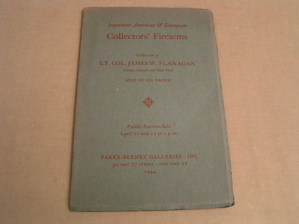 1944 PARKE BERNET GALLERIES FIREARMS OF LT COL JAMES FLANAGAN AUCTION