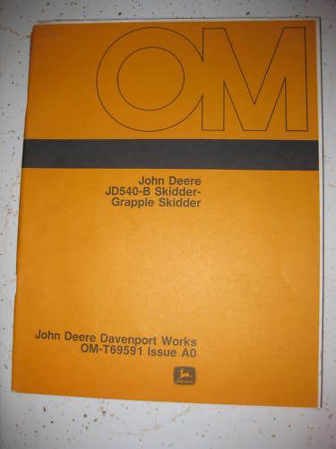 John Deere Operator Manual JD540 B Skidder Grapple Orig  