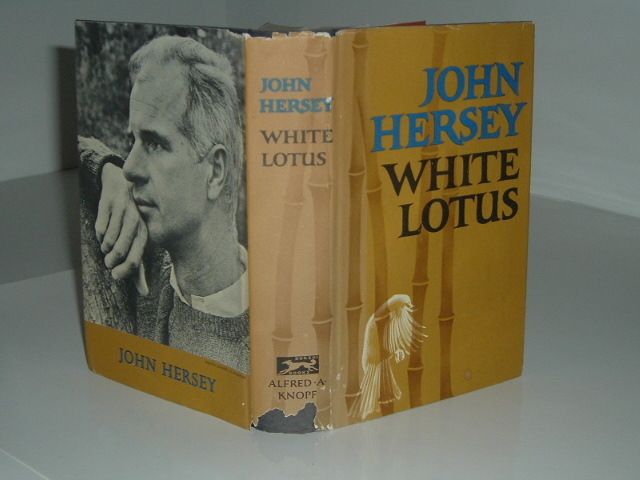 White Lotus by John Hersey 1965 First Edition Stated  