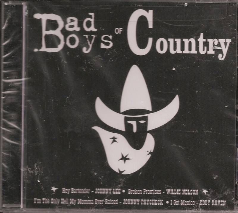 EDDY RAVEN JOHNNY LEE ROY DRUSKY BAD BOYS OF COUNTRY  