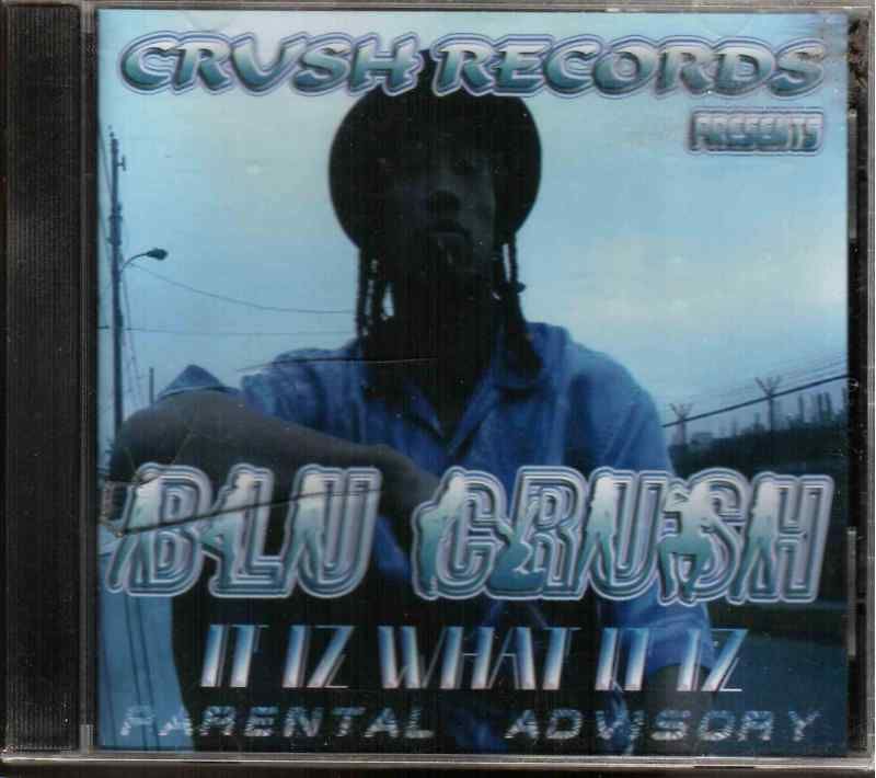 Blu Krush It IZ What It IZ RARE Crips Portland G Rap