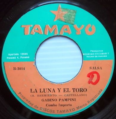 Gabino Pampini Combo Impacto La Luna Y El Toro 45 Panama Tamayo Salsa