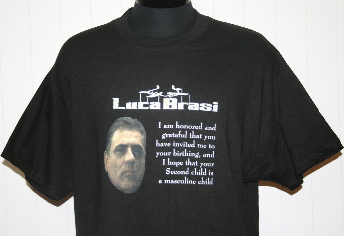 Funny T Shirt Luca Brasi The Godfather I Hope Your Child Is A  Sz XL