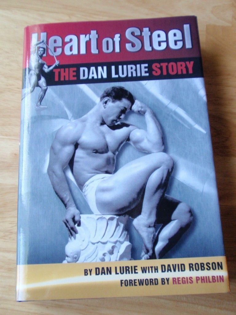 Heart of Steel The Dan Lurie Story Bodybuildng Muscle Book Hardcover