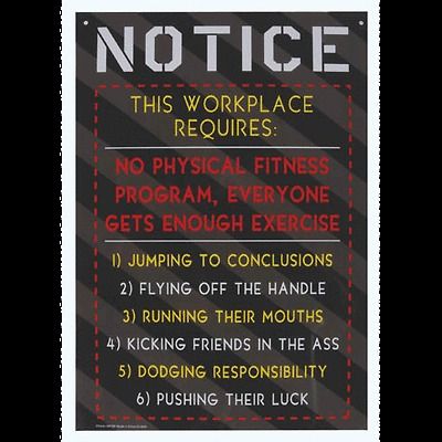 Workplace Notice Novelty Tin Sign  FUNNY SIGN