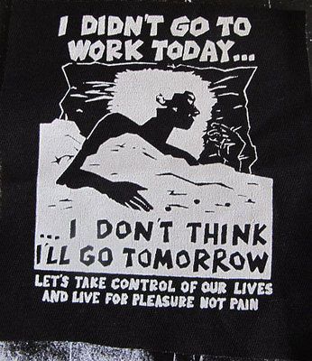 Anti Work Anarchist activist patch punk DIY Revolution Anarchy Radical