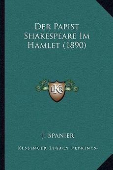 Der Papist Shakespeare Im Hamlet (1890) NEW