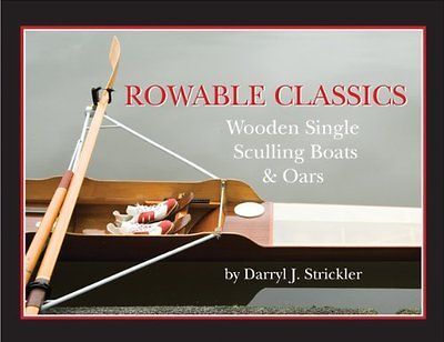 Classics Wooden Single Sculling Boats and Oars Darryl Strickler