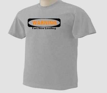 Warning Fart Now Loading T Shirt